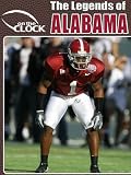The Legends of the Alabama Crimson Tide