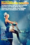 The World of Cabaret From 1730 To The Present Day: Superstars & New Talents, History, Pioneers, Chanteuses, Dancers, Legends, Divas, Musicians, Artists, ... Edition (The World of Cabaret and Showbiz)
