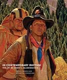 In Contemporary Rhythm: The Art of Ernest L. Blumenschein (Charles M. Russell Center Series on Art and Photography of t)