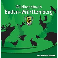 Wildkochbuch Baden-W�rttemberg