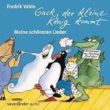 Produkt-Bild: Guck, der kleine K&ouml;nig kommt: Meine sch&ouml;nsten Lieder