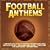 Football Anthems