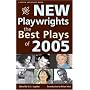 New Playwrights: The Best Plays of 2005