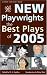 New Playwrights: The Best Plays of 2005