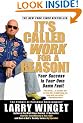 It's Called Work for a Reason!: Your Success Is Your Own Damn Fault