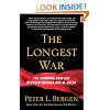 The Longest War: The Enduring Conflict between America and Al-Qaeda