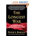 The Longest War: The Enduring Conflict between America and Al-Qaeda