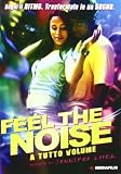 Feel The Noise