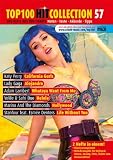 Produkt-Bild: Top 100 Hit Collection 57: California Gurls - Alejandro - Whataya Want From Me - Helele - Hollywood - Life Without You. Noten f&uuml;r Klavier und Keyboard