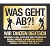 Was Geht Ab?! (Wir Tanzen Deutsch) Vol.2
