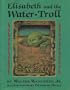 Elisabeth and the Water-Troll