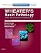 Wheater's Basic Pathology: A Text, Atlas and Review of Histopathology: With STUDENT CONSULT Online Access (Basic Histopathology (Wheater's/ Burkitt))