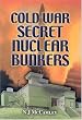 Cold War Secret Nuclear Bunkers