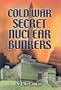 Cold War Secret Nuclear Bunkers