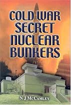 Secret Cold War Nuclear Bunkers