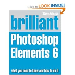 Brilliant Adobe Photoshop Elements 6