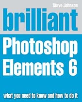 Brilliant Adobe Photoshop Elements 6