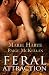 Click here to Compare Prices of Feral Attraction