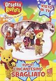 Orsetto Rupert - Vol. 12 - L` Incantesimo Sbagliato