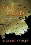 Kill the Dead: A Sandman Slim Novel