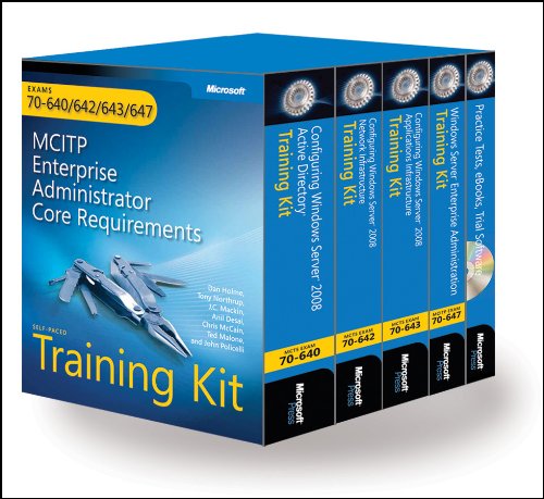 MCITP Self-Paced Training Kit (Exams 70-640, 70-642, 70-643, 70-647): Windows Server® 2008 Enterprise Administrator Core Requirements