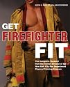 Get Firefighter Fit: The Complete Workout from the Former Director of the New York City Fire Department Physical Training Program