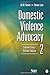 Domestic Violence Advocacy: Complex Lives/Difficult Choices (SAGE Series on Violence against Women)