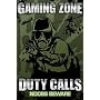 Gaming Zone (Duty Calls, Noobs Beware) Art Poster Print - 24" X 36"