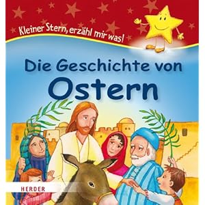 Kleiner Stern - Die Geschichte von Ostern