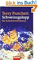 Schweinsgalopp: Ein Scheibenwelt-Roman