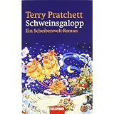 Schweinsgalopp: Ein Scheibenwelt-Romanvon "Terry Pratchett"