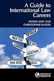 A guide to international law careers