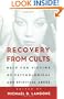 Recovery from Cults: Help for Victims of Psychological and Spiritual Abuse