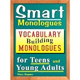 Smart Monologues: Vocabulary Building Monologues for Teens and Young Adults ~ Mary Depner