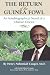 The Return of the Guinea Fowl: An Autobiographical Novel of a Liberian Doctor