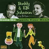 Gotta Go Upside Your Head: the Rock & Roll Years 1953-1955