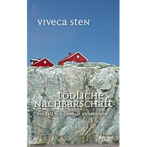 Tödliche Nachbarschaft (Thomas Andreasson ermittelt)