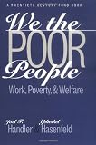 We the Poor People: Work, Poverty, and Welfare (Yale Fastback Series)