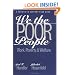 We the Poor People: Work, Poverty, and Welfare (Yale Fastback Series)