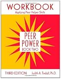 Peer Power, Book Two: Workbook: Applying Peer Helper Skills: 2