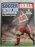 Soccer skills : tactics and teamwork