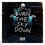 Burn the Sky Down ~ Emma Hewitt