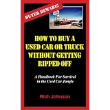 How to Buy a Used Car or Truck Without Getting Ripped Off