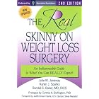 Click here to buy The REAL Skinny On Weight Loss Surgery: An Indispensable Guide to What You Can... by Julie M. Janeway.