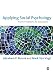 Applying Social Psychology: From Problems to Solutions (SAGE Social Psychology Program) Image of Applying Social Psychology: From Problems to Solutions (SAGE Social Psychology Program)