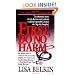 First, Do No Harm: The Dramatic Story of Real Doctors and Patients Making Impossible Choices at a Big-City Hospital