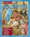 Gladiators [With Fact Book & Storybook and Stickers and Foldout Poster and 3D Helmet/Info Cards with Box and P (Action Files)