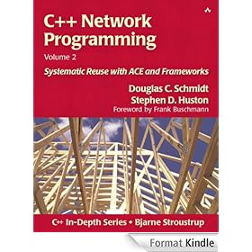 C++ Network Programming, Volume 2: Systematic Reuse with ACE and Frameworks