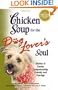 Chicken Soup for the Dog Lover's Soul: Stories of Canine Companionship, Comedy and Courage (Chicken Soup for the Soul)