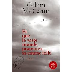 Et que le vaste monde poursuive sa course folle